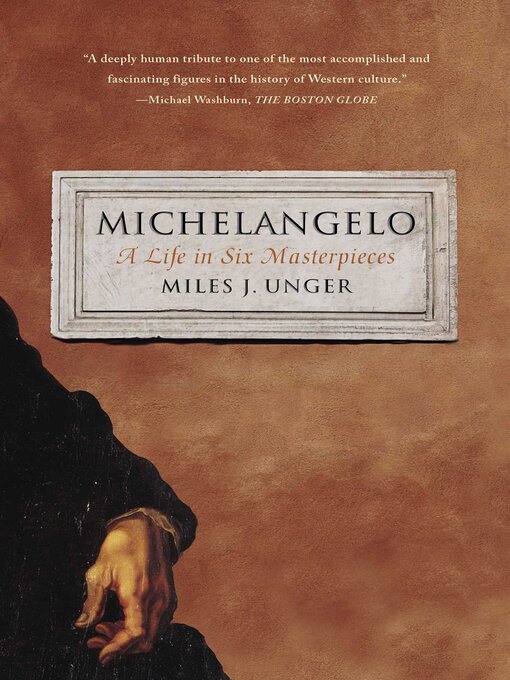 Title details for Michelangelo by Miles J. Unger - Available